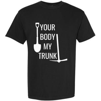 Your Body My Trunk Garment-Dyed Heavyweight T-Shirt