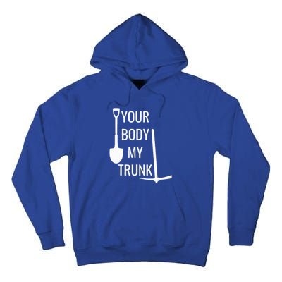 Your Body My Trunk Tall Hoodie