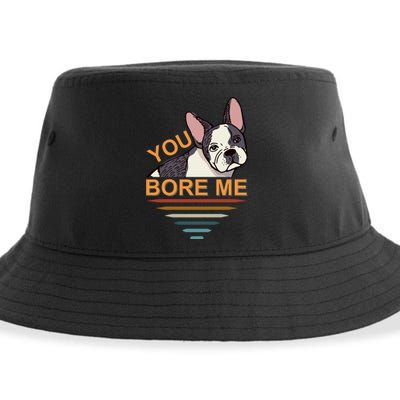 You Bore Me Sustainable Bucket Hat