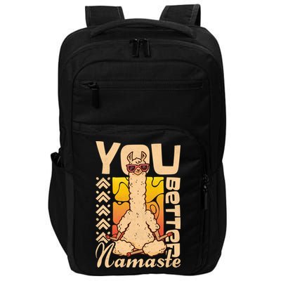 You Better Namaste Yoga Alpaca Lama Cute Gift Impact Tech Backpack