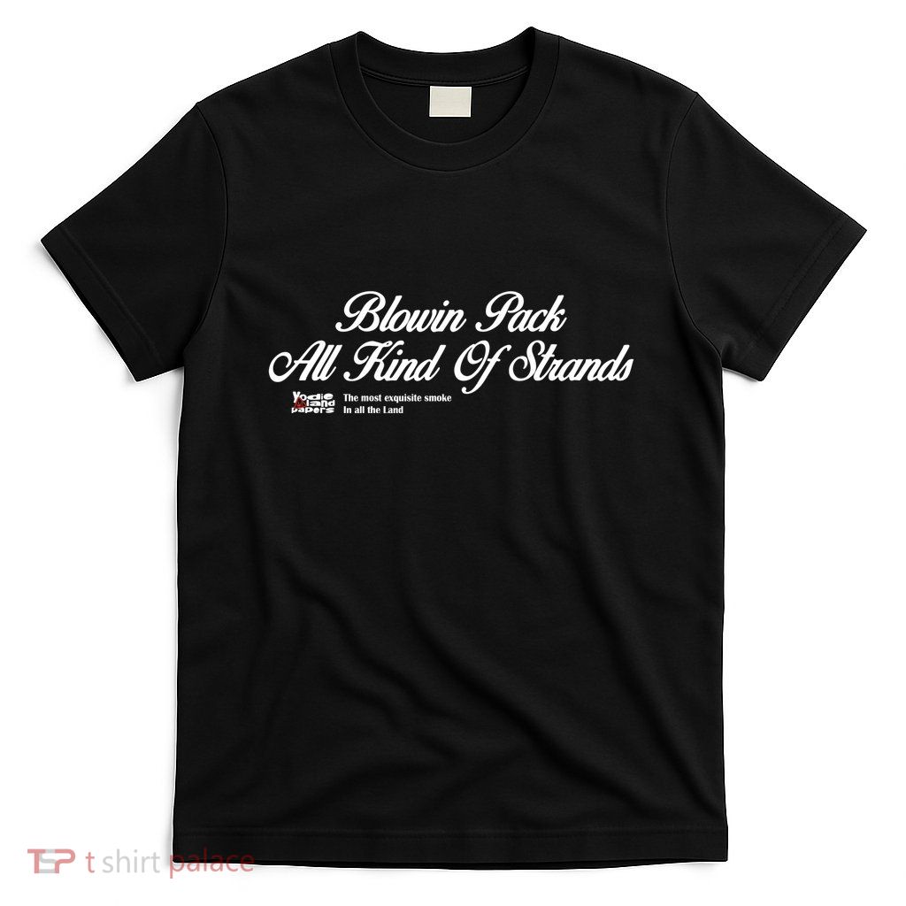 Yodieland Blowing Pack All Kind Of Strands T-Shirt