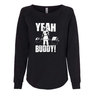 Yeah Buddy Ronnie Coleman Gym Motivational Womens California Wash Sweatshirt