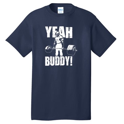 Yeah Buddy Ronnie Coleman Gym Motivational Tall T-Shirt