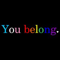 You Belong Rainbow Support Respect LGBT Gay Pride LGBTQ Button