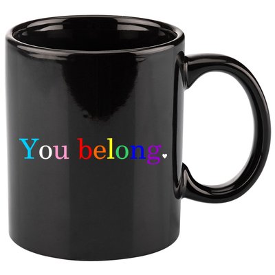 You Belong Rainbow Support Respect LGBT Gay Pride LGBTQ 11oz C Handle Ceramic Mug