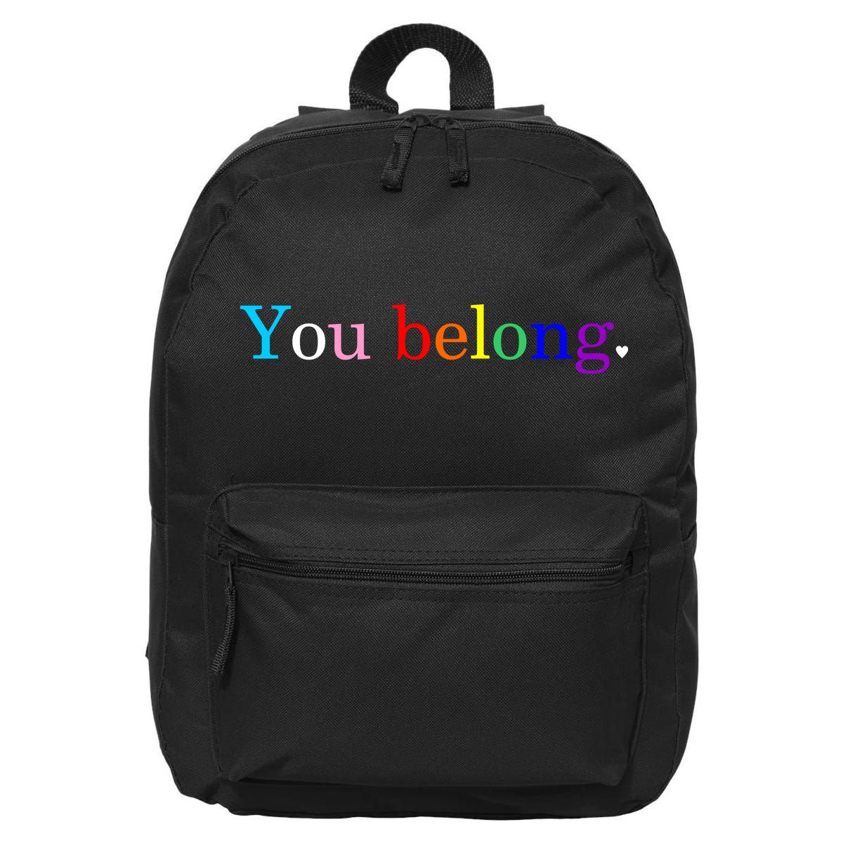 You Belong Rainbow Support Respect LGBT Gay Pride LGBTQ 16 in Basic Backpack