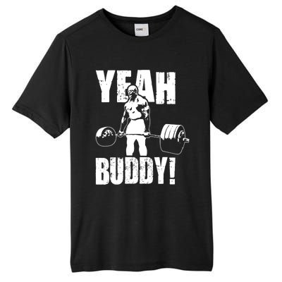 Yeah Buddy Ronnie Coleman Gym Motivational Tall Fusion ChromaSoft Performance T-Shirt