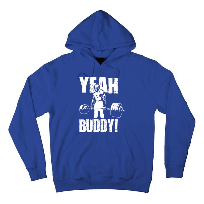 Yeah Buddy Ronnie Coleman Gym Motivational Tall Hoodie