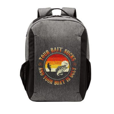 Your Bait Sucks And Your Boat Is Ugly Fishing Vector Backpack