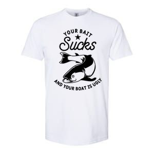 Your Bait Sucks And Your Boat Is Ugly Cool Gift Softstyle CVC T-Shirt