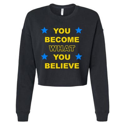 You Become What You Believe Cropped Pullover Crew