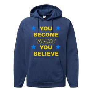 You Become What You Believe Performance Fleece Hoodie