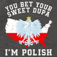 You Bet Your Sweet Dupa IM Polish Polska Polish Tradition Funny Polish Saying Vector Backpack