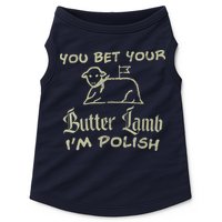 You Bet Your Butter Lamb I'm Polish Animals Doggie Tank