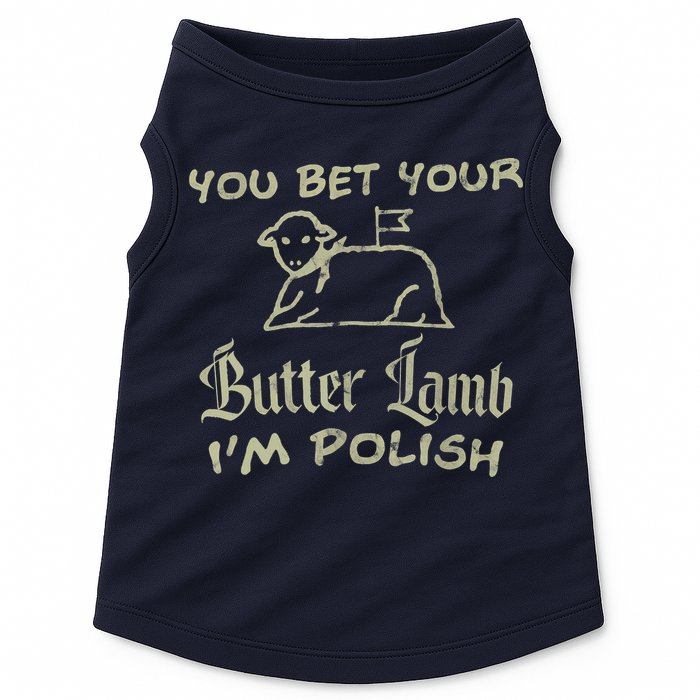 You Bet Your Butter Lamb I'm Polish Animals Doggie Tank