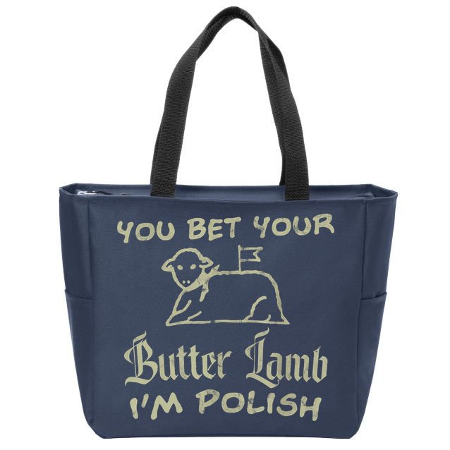 You Bet Your Butter Lamb I'm Polish Animals Zip Tote Bag