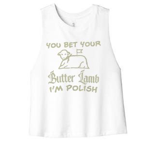 You Bet Your Butter Lamb I'm Polish Animals Women's Racerback Cropped Tank