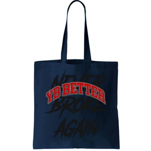 YB Better Tote Bag