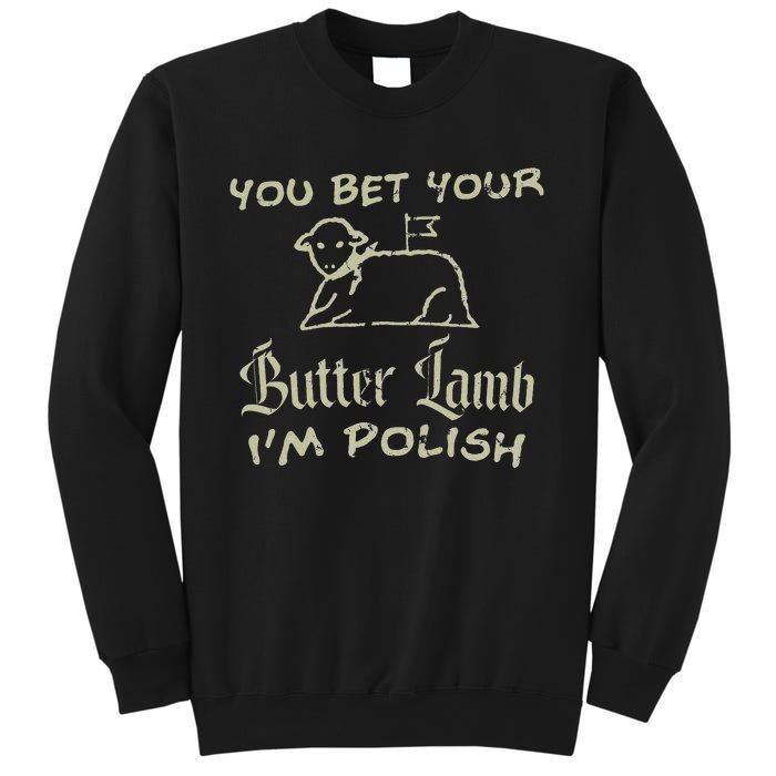 You Bet Your Butter Lamb I'm Polish Animals Sweatshirt