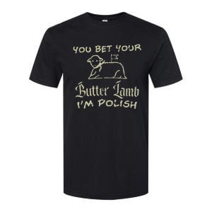 You Bet Your Butter Lamb I'm Polish Animals Softstyle CVC T-Shirt