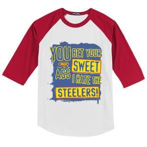 You Bet Your Ass Sweet I Hate The Steelers Kids Colorblock Raglan Jersey