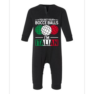 You Bet Your Bocce Balls IM Italian Funny Gift Italian Gift Infant Fleece One Piece