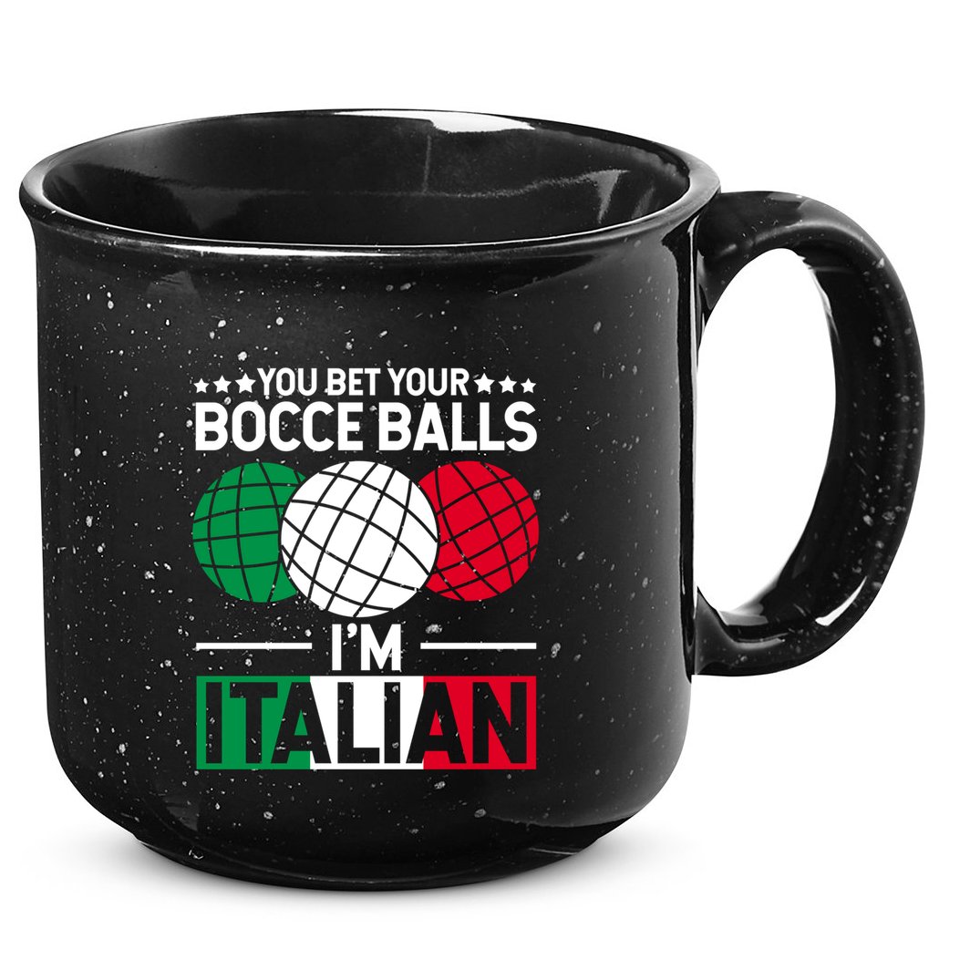 You Bet Your Bocce Balls IM Italian Funny Gift Italian Gift 15oz Campfire Ceramic Mug