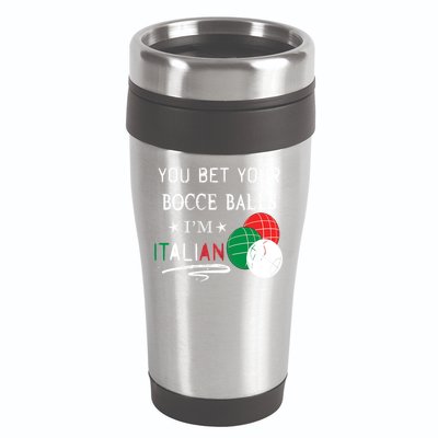You Bet Your Bocce Balls IM Italian Gift 16oz Travel Tumbler