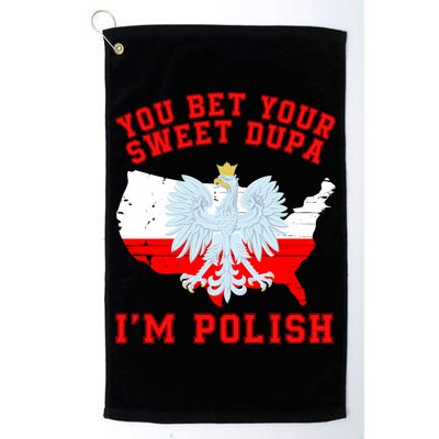 You Bet Your Sweet Dupa IM Polish Polska Funny Polish Saying Polish Tradition Golf Towel