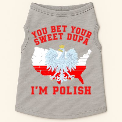 You Bet Your Sweet Dupa IM Polish Polska Funny Polish Saying Polish Tradition Doggie Tank