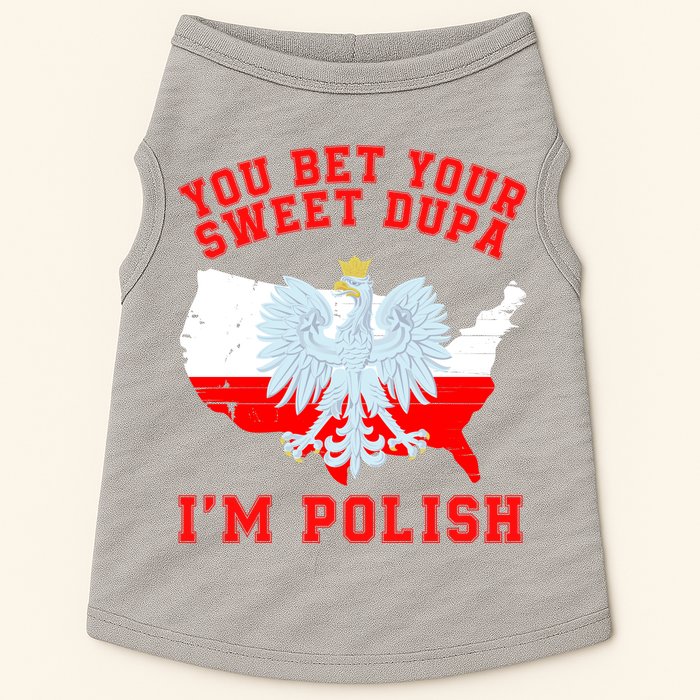 You Bet Your Sweet Dupa IM Polish Polska Funny Polish Saying Polish Tradition Doggie Tank