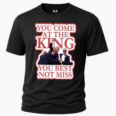 You Come At The King You Best Not Miss Donald Trump Cooling Performance Crew T-Shirt