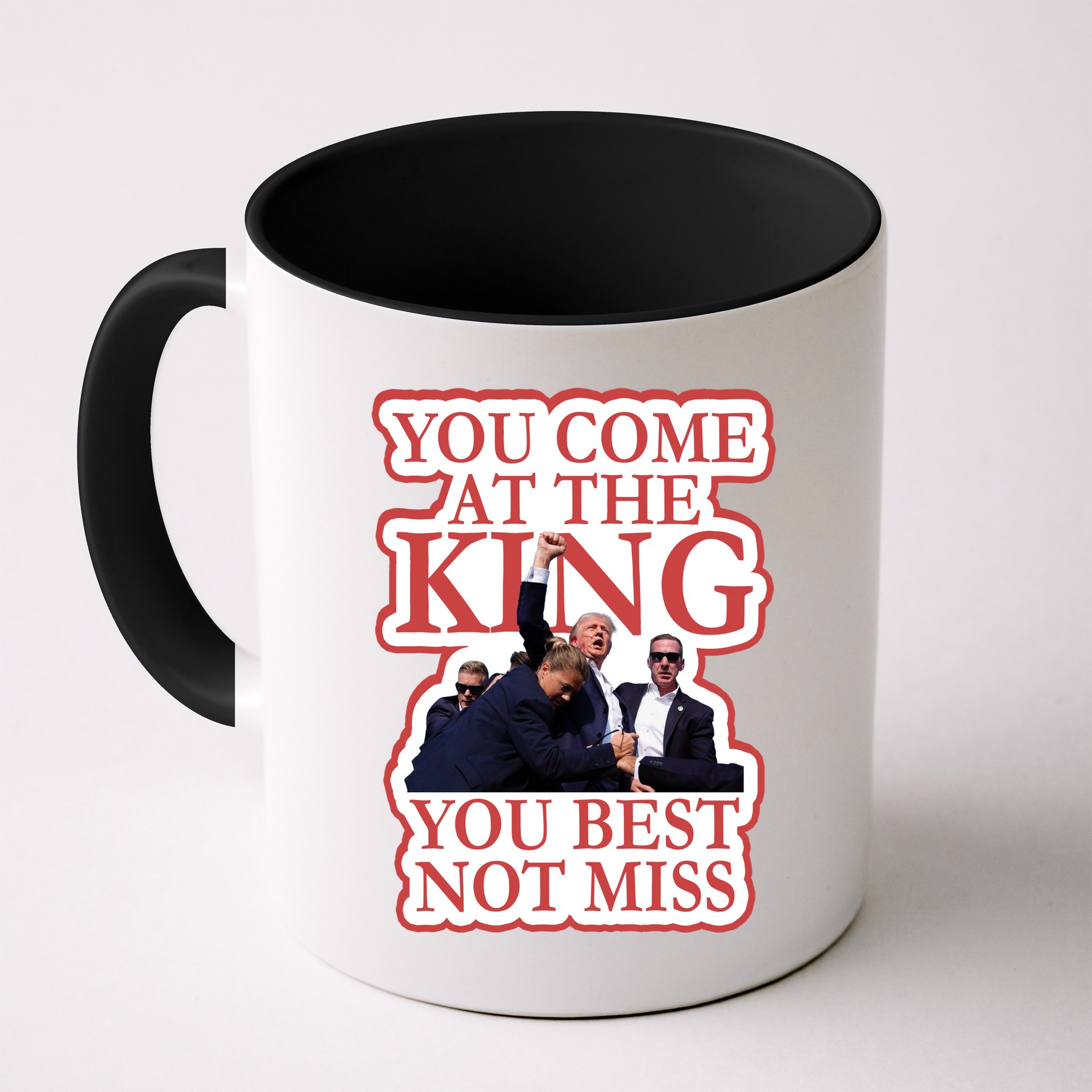You Come At The King You Best Not Miss Donald Trump Mug