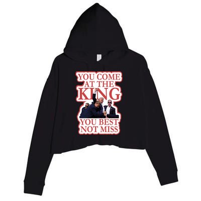 You Come At The King You Best Not Miss Donald Trump Crop Fleece Hoodie