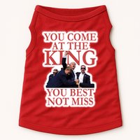 You Come At The King You Best Not Miss Donald Trump Doggie Tank