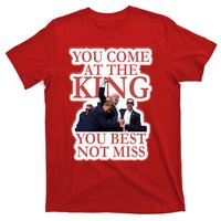 You Come At The King You Best Not Miss Donald Trump T-Shirt