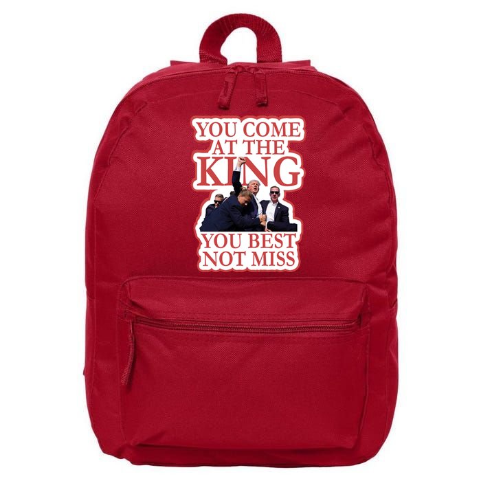 You Come At The King You Best Not Miss Donald Trump 16 in Basic Backpack