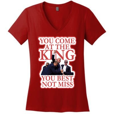 You Come At The King You Best Not Miss Donald Trump Women's V-Neck T-Shirt