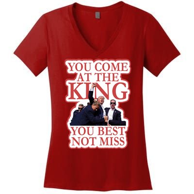 You Come At The King You Best Not Miss Donald Trump Women's V-Neck T-Shirt