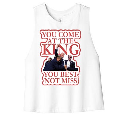 You Come At The King You Best Not Miss Donald Trump Women's Racerback Cropped Tank