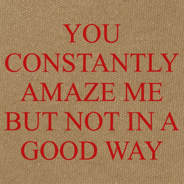 You Constantly Amaze Me But Not In A Good Way Cotton Canvas Backpack