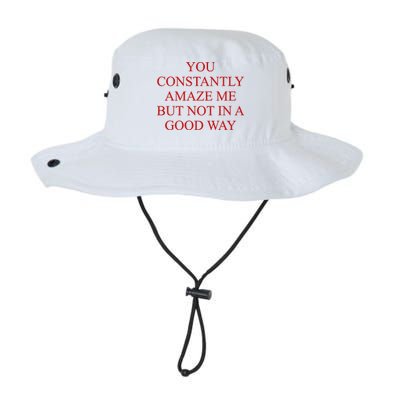 You Constantly Amaze Me But Not In A Good Way Bucket Hat