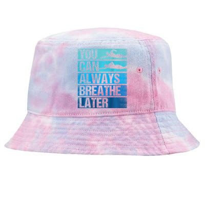 You Can Always Breathe Later Backprint Funny Swimming Tie-Dyed Bucket Hat