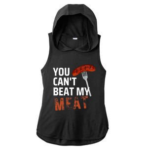 You CanT Beat My Meat Funny Bbq Lover Ladies PosiCharge Tri-Blend Wicking Draft Hoodie Tank