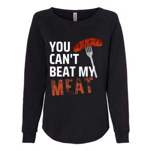 You CanT Beat My Meat Funny Bbq Lover Womens California Wash Sweatshirt