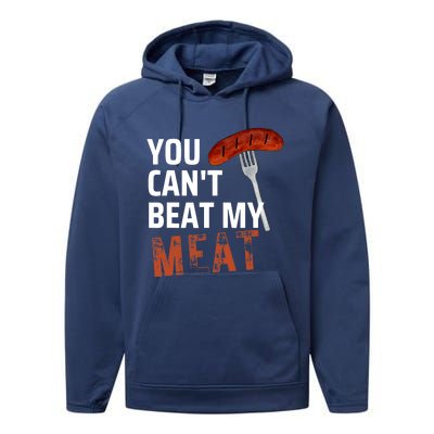 You CanT Beat My Meat Funny Bbq Lover Performance Fleece Hoodie