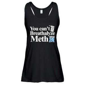 You Cant Breathalyze Meth Apparel Ladies Essential Flowy Tank