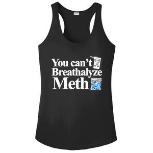 You Cant Breathalyze Meth Apparel Ladies PosiCharge Competitor Racerback Tank