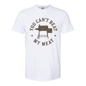 You Can't Beat My Meat BBQ Grilling Chef Funny Grill Softstyle CVC T-Shirt