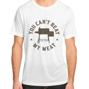 You Can't Beat My Meat BBQ Grilling Chef Funny Grill Adult ChromaSoft Performance T-Shirt